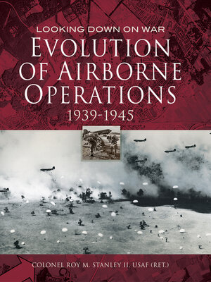 cover image of Evolution of Airborne Operations, 1939–1945